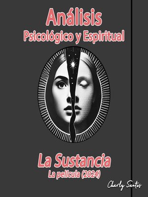 cover image of Análisis Psicológico y Espiritual de La Sustancia (La película) 2024